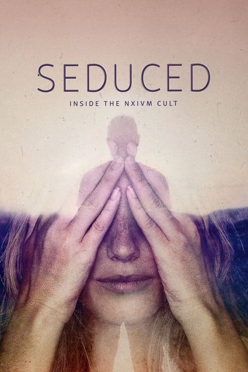 Seduced: Inside the NXIVM Cult posteri