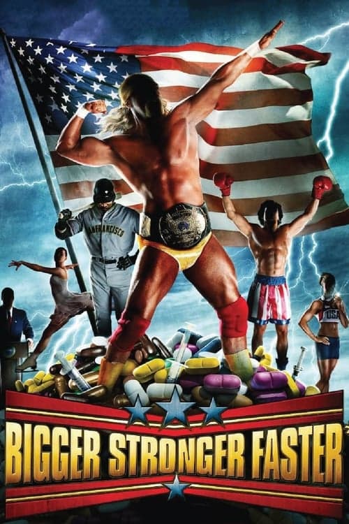 Bigger Stronger Faster* posteri