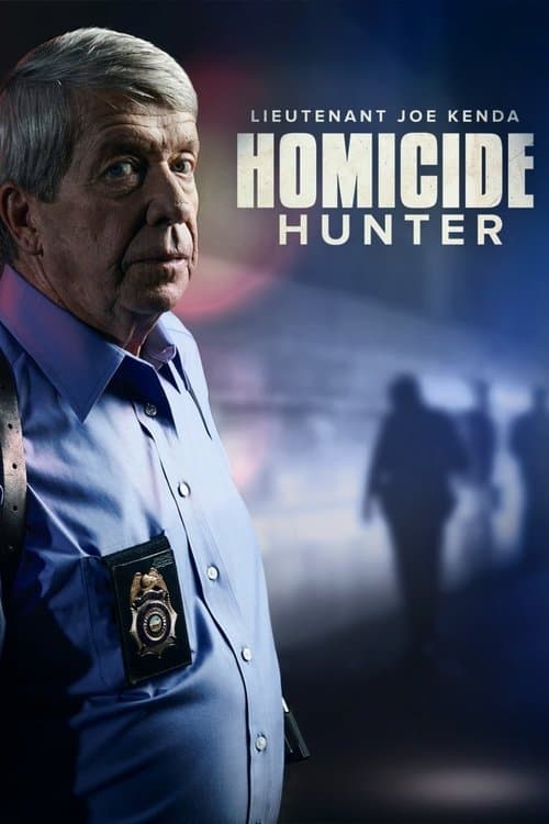 Homicide Hunter: Lt Joe Kenda posteri