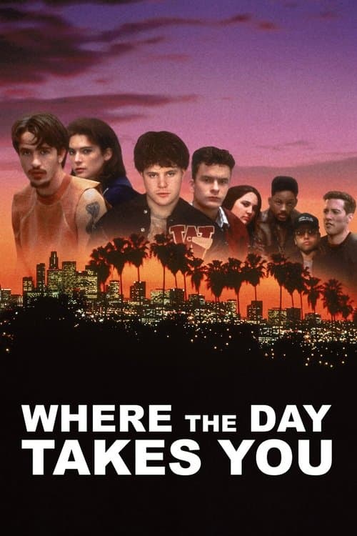 Where the Day Takes You posteri