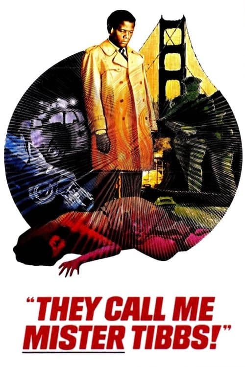 They Call Me Mister Tibbs! posteri