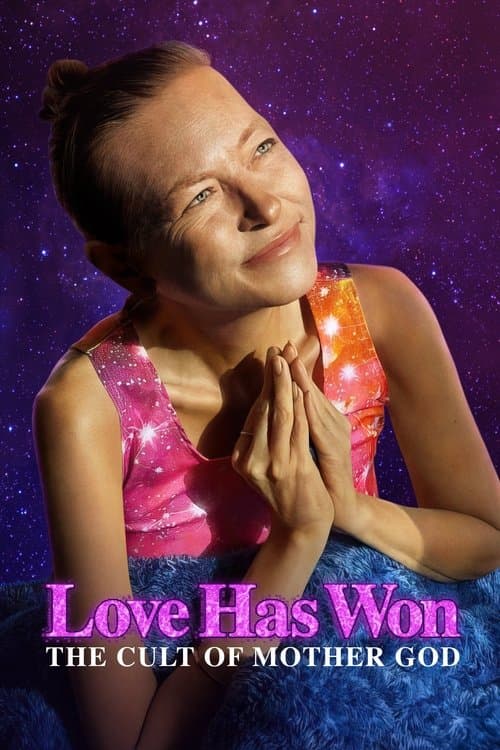 Love Has Won: The Cult of Mother God posteri