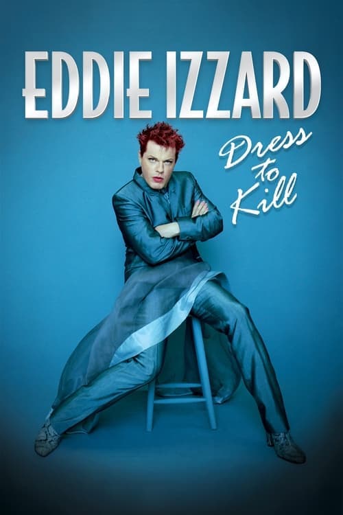 Eddie Izzard: Dress to Kill posteri