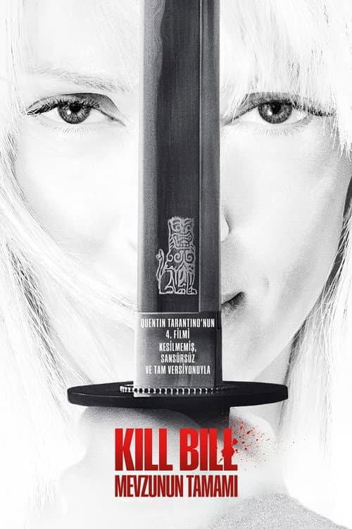 Kill Bill: Mevzunun Tamamı posteri