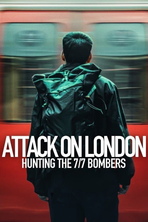 Londra'ya Saldırı:  7 Temmuz Bombacılarının Peşinde posteri