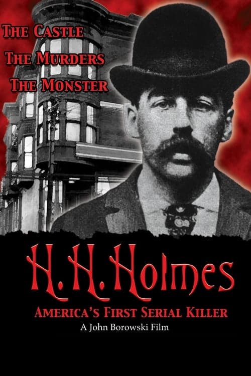 H.H. Holmes: America's First Serial Killer posteri