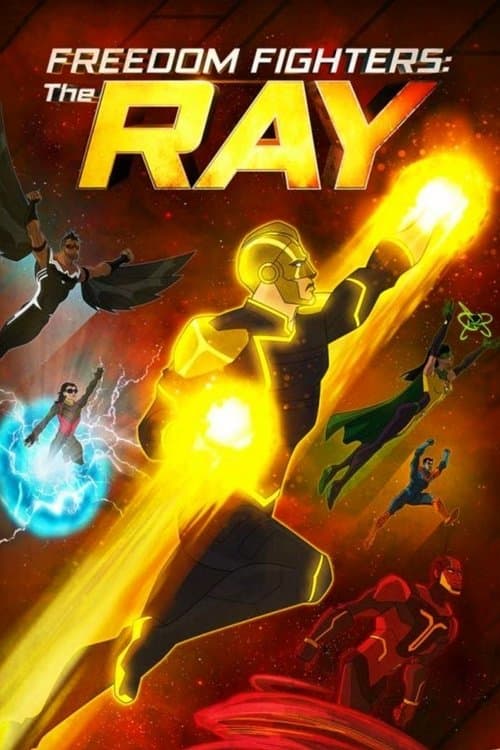 Hürriyet Savaşçıları: The Ray posteri